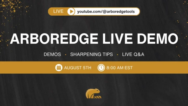 arboredge live demo, sharpening tips, questions and answers on August 5th at 8am EST